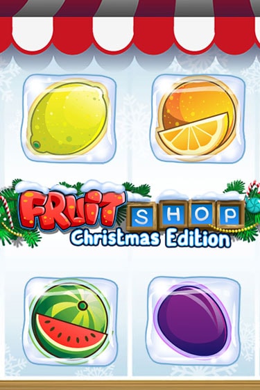 Fruit Shop Christmas Edition™ от NetEnt Deluxe демо версия | VAVADA без регистрации